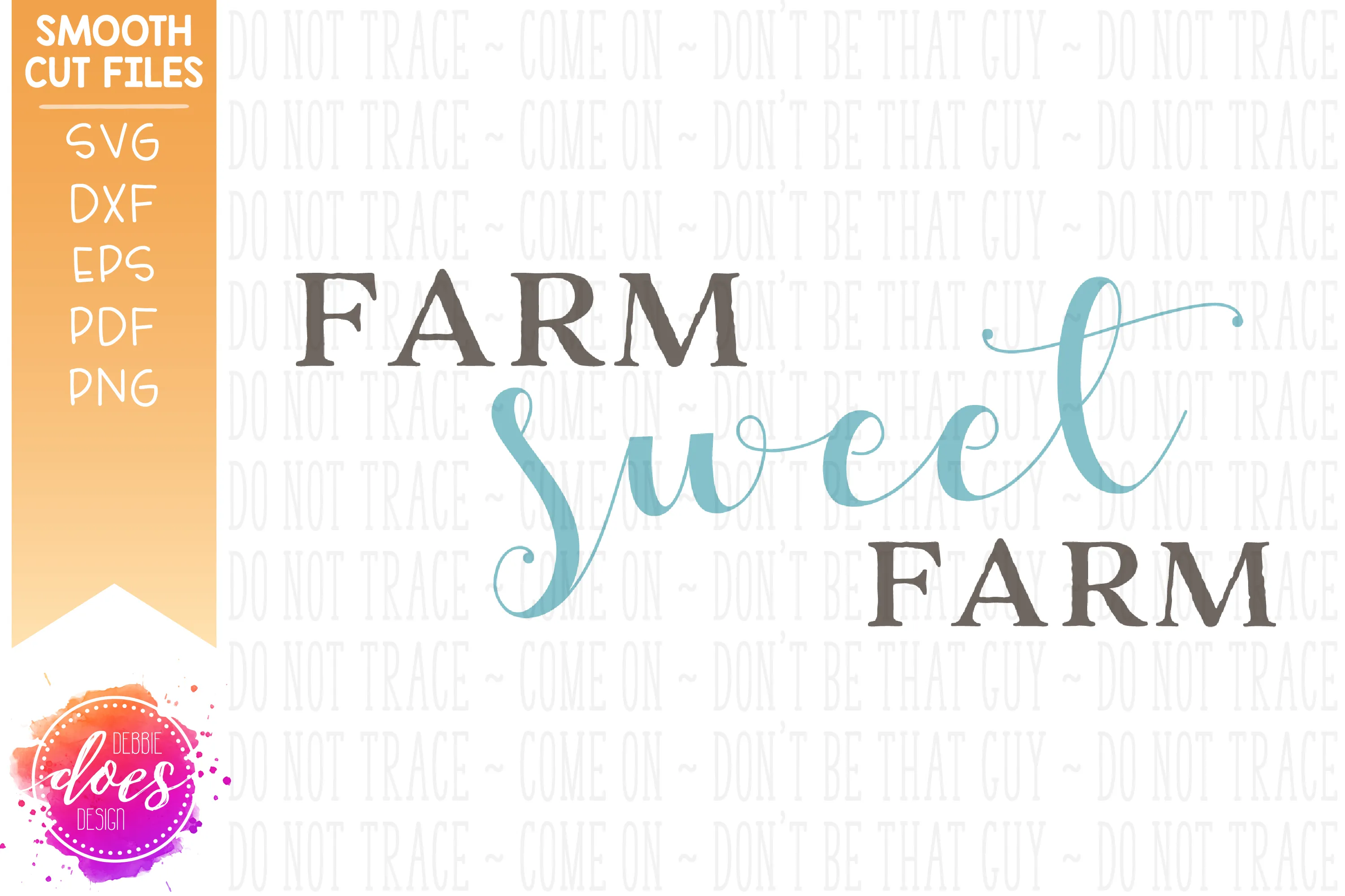 Farm Sweet Farm - SVG File