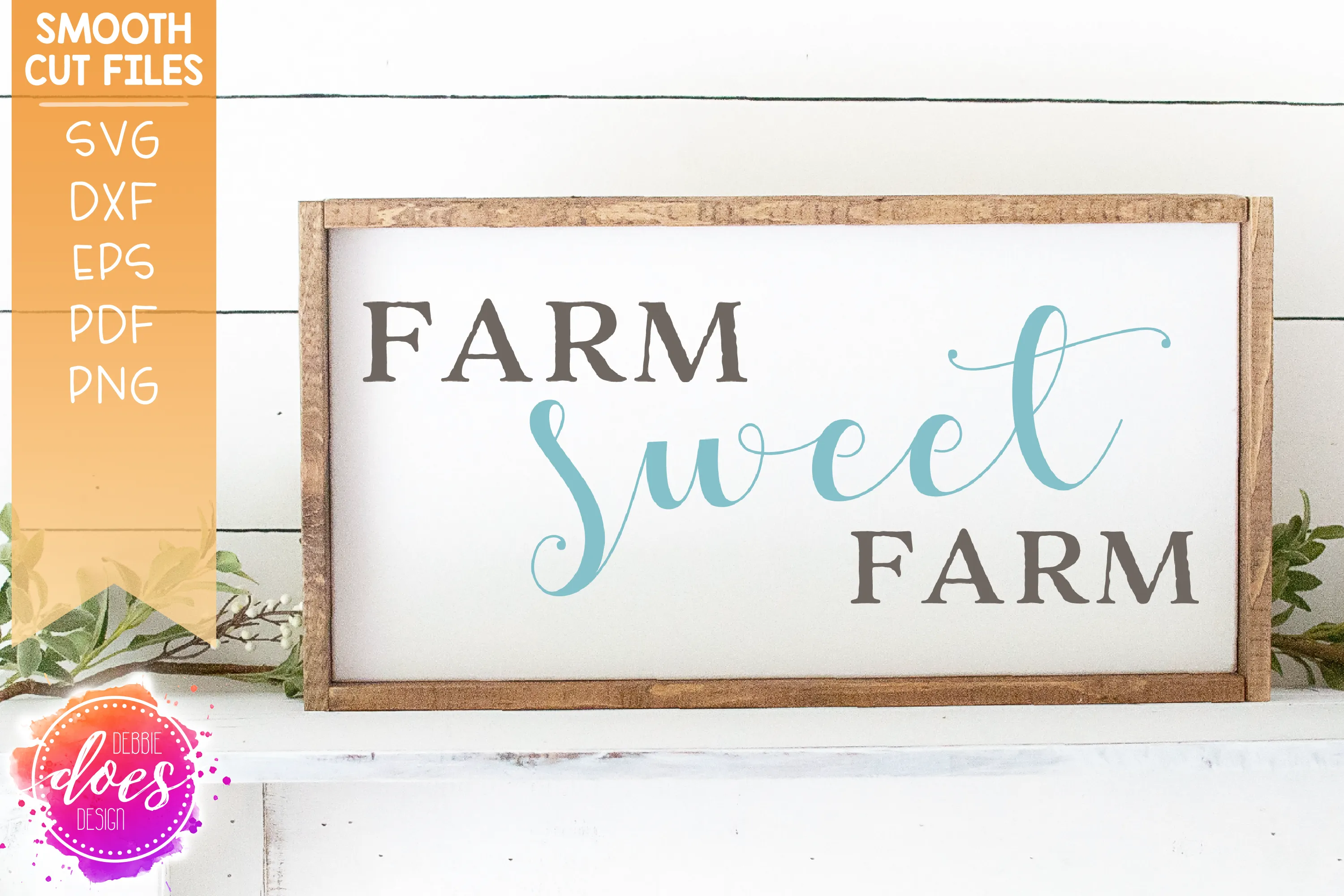 Farm Sweet Farm - SVG File