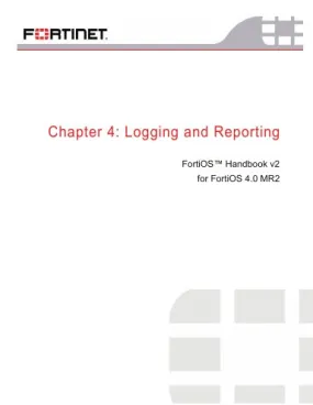 FortiOS Handbook V2, Chapter 4: Logging and Reporting