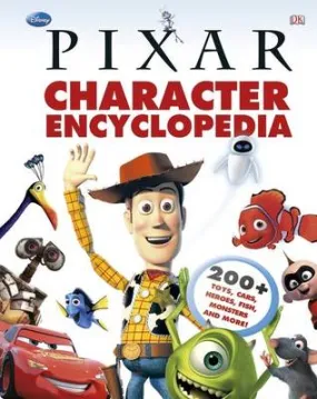 Kindersley Dorling: Disney Pixar Character Encyclopedia [2012] hardback