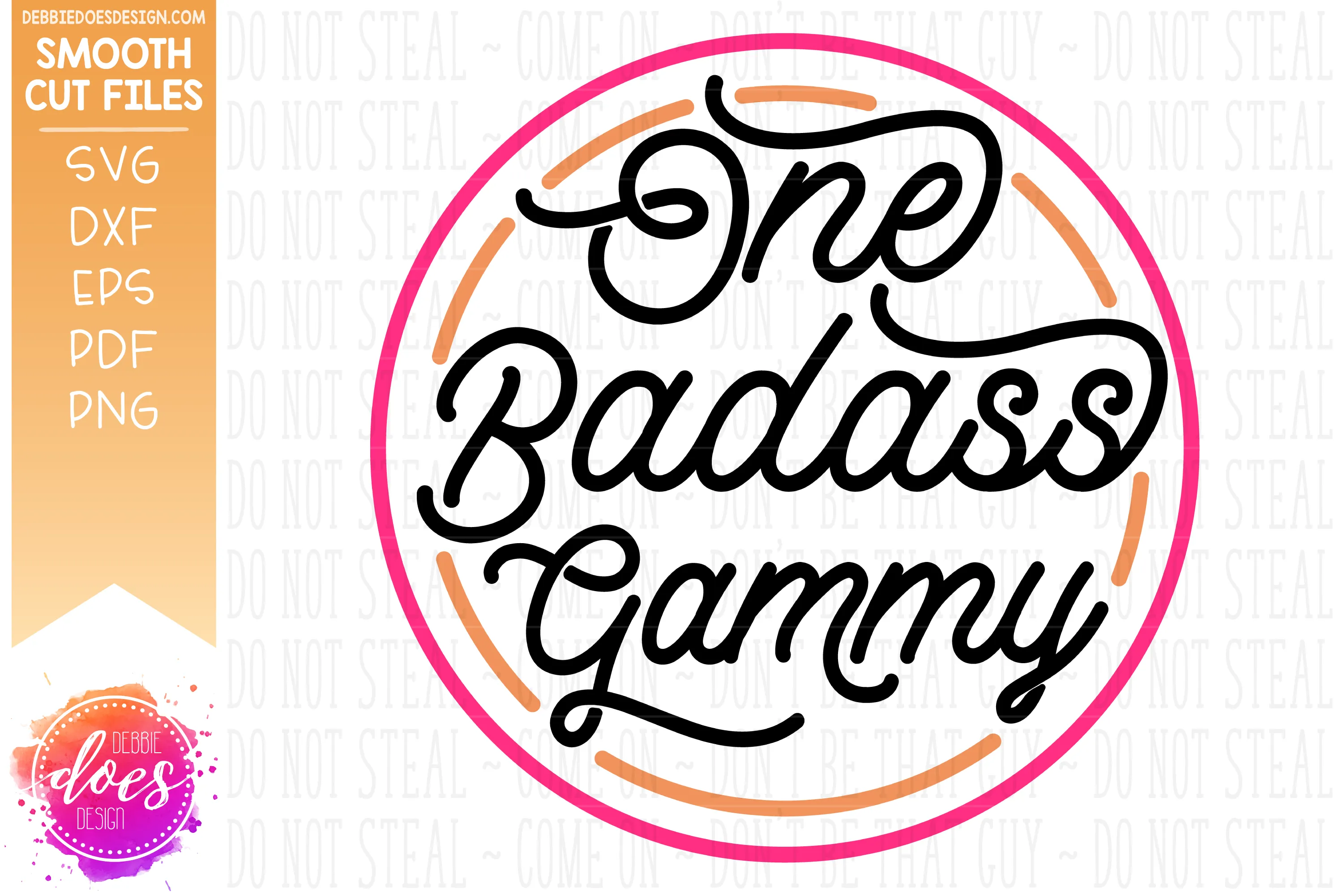 One Badass Gammy - SVG File