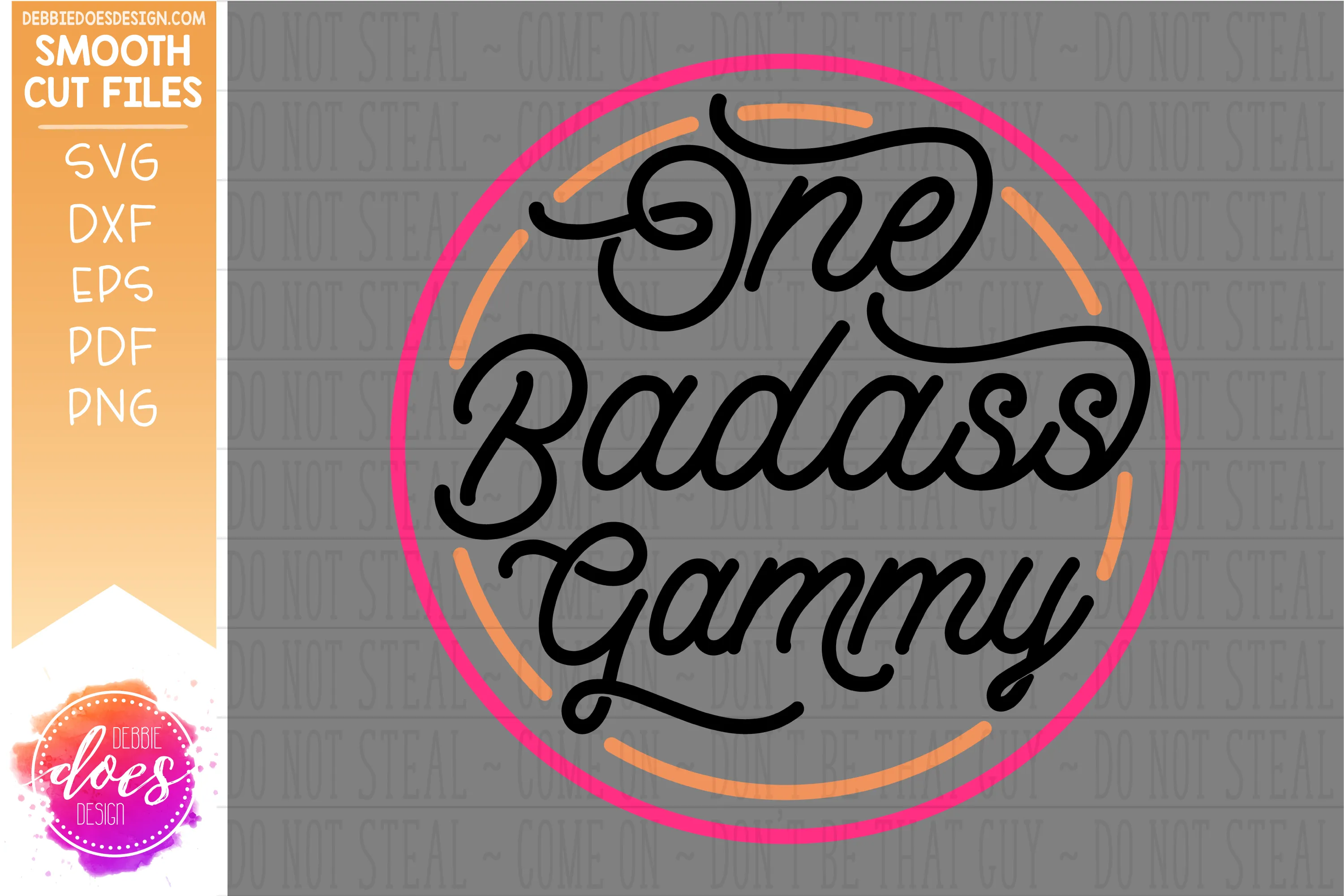 One Badass Gammy - SVG File